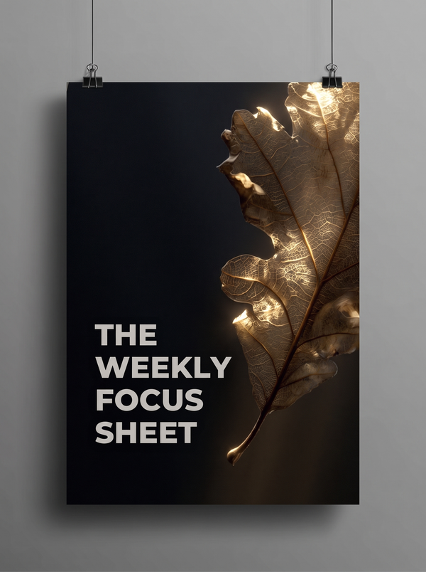 The Weekly Focus Sheet — One Thing at a Time