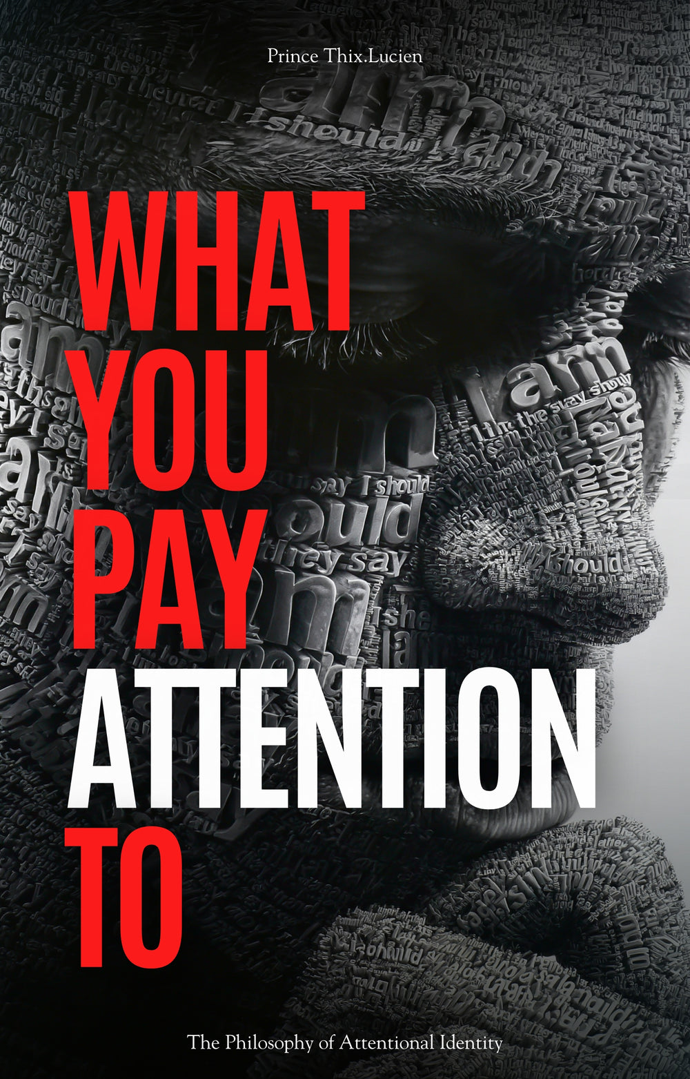 What You Pay Attention To, You Become
